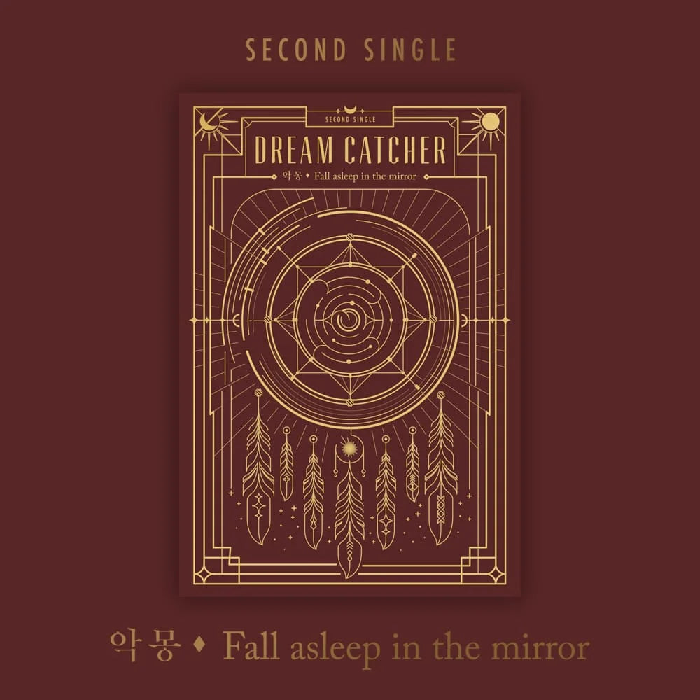 Dreamcatcher 2nd Single Album [악몽 (Nightmare) - Fall asleep in the mirror]