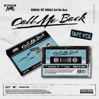 NOMAD 1st Single [Call Me Back] (TAPE Version)