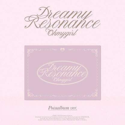 OH MY GIRL 10th Mini Album [Dreamy Resonance] (POCAALBUM) 