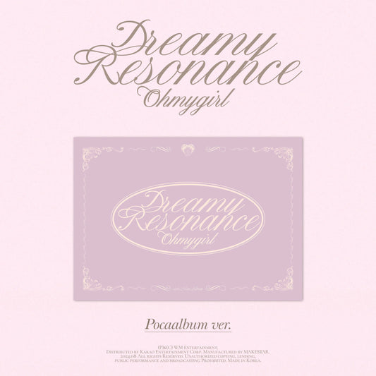 OH MY GIRL 10th Mini Album [Dreamy Resonance] (POCAALBUM) 