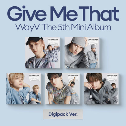 WayV 5th Mini Album [Give Me That] (Digipack Version - RANDOM)