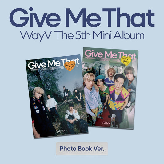 WayV 5th Mini Album [Give Me That] (Photobook Version)