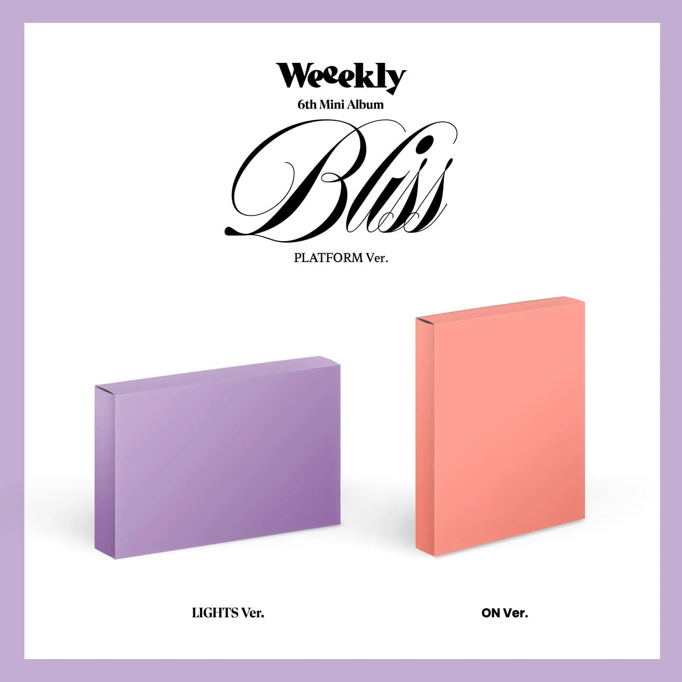 Weeekly 6th Mini Album [Bliss] [PREORDER] (Platform Version)